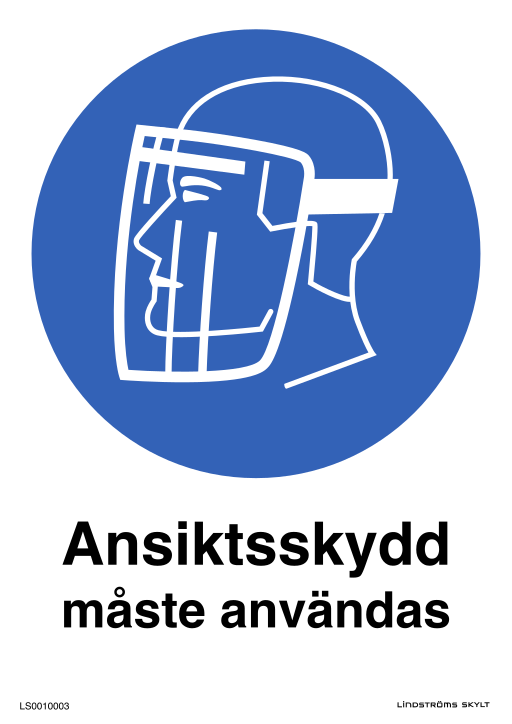 Skylten Ansiktsskydd måste användas