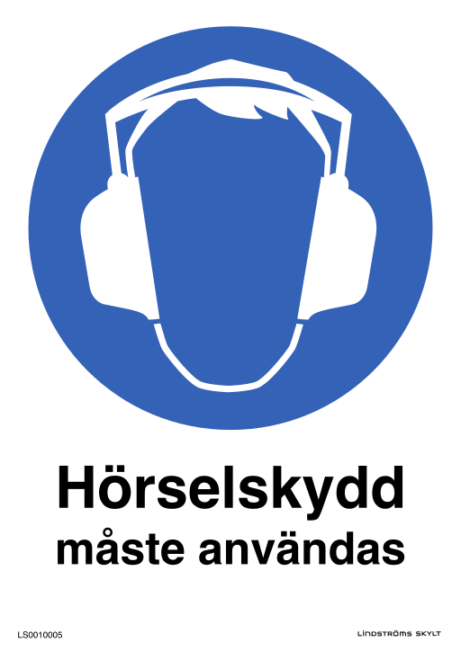 Skylten Hörselskydd måste användas