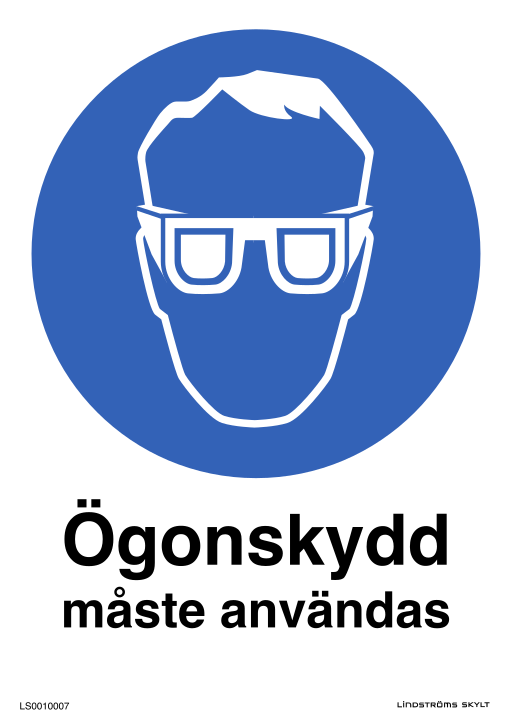 Skylten Ögonskydd måste användas