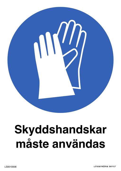 Skylten Skyddshandskar måste användas
