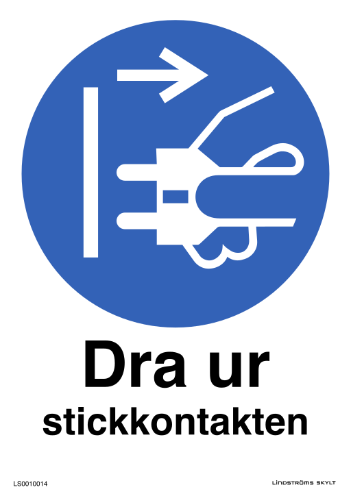 Skylten Dra ur stickkontakten
