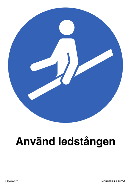 Skylten Använd ledstången