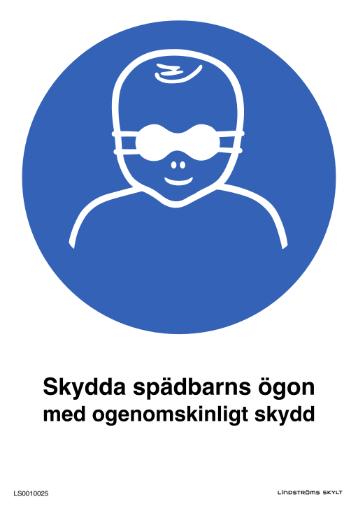 Skylten Skydda spädbarns ögon med ogenomskinligt skydd
