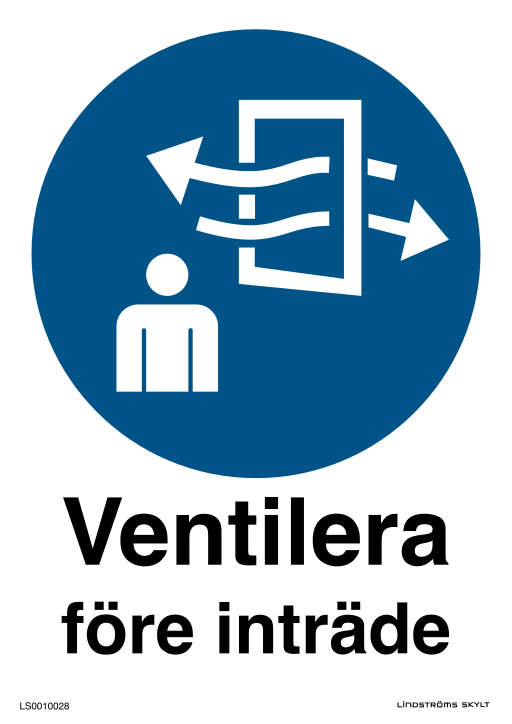 Skylten Ventilera före inträde