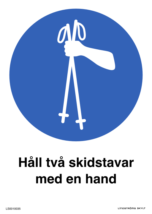 Skylten Håll två skidstavar med en hand