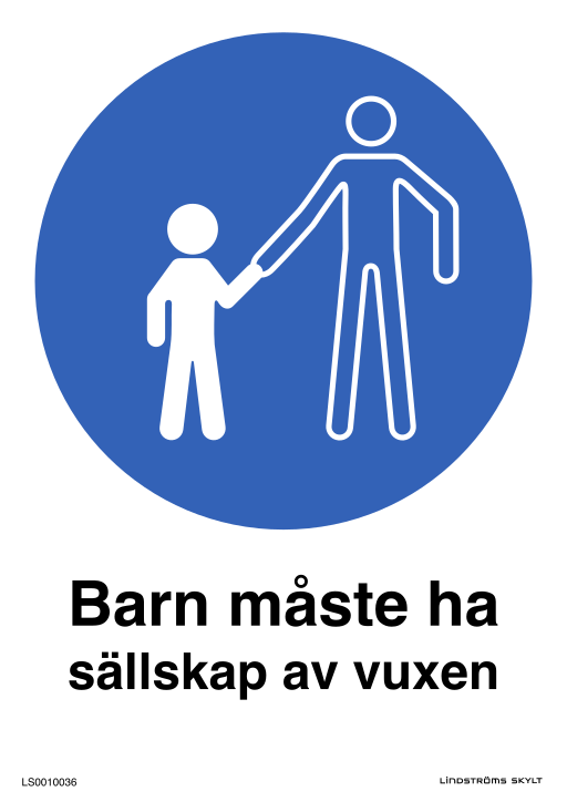 Skylten Barn måste ha sällskap av vuxen