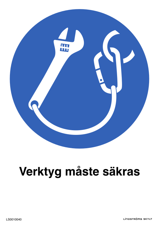 Skylten Verktyg måste säkras