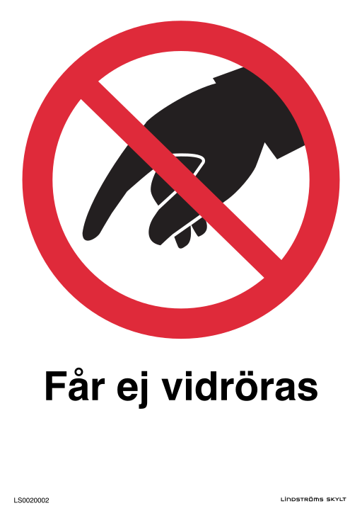 Skylten Får ej vidröras