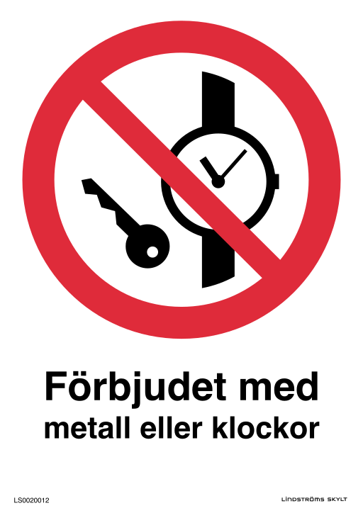 Skylten Förbjudet med metall eller klockor