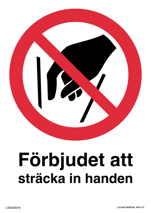 Skylten Förbjudet att sträcka in handen