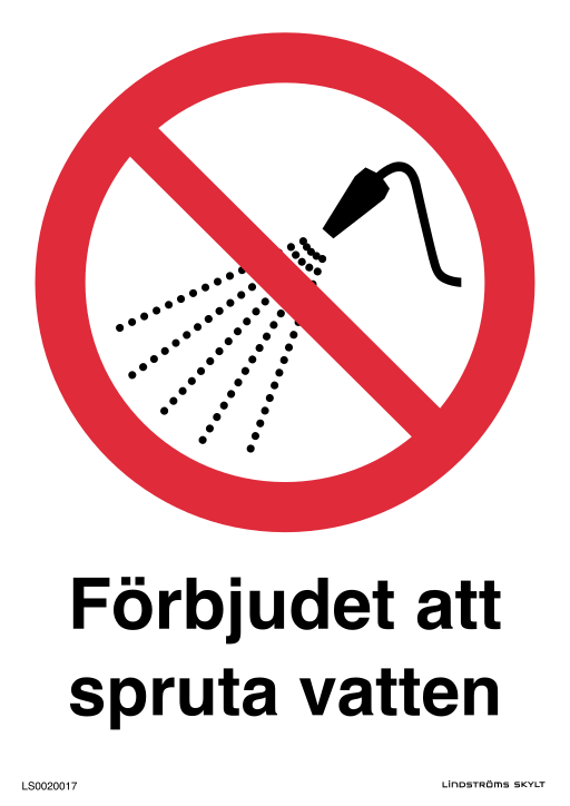 Skylten Förbjudet att spruta vatten