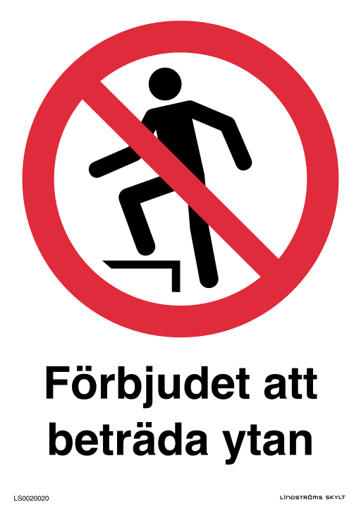 Skylten Förbjudet att beträda ytan