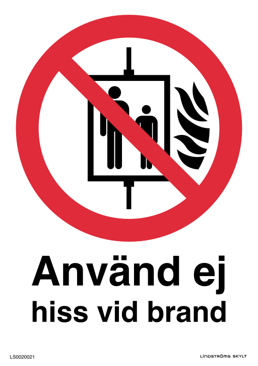 Skylten Använd ej hiss vid brand