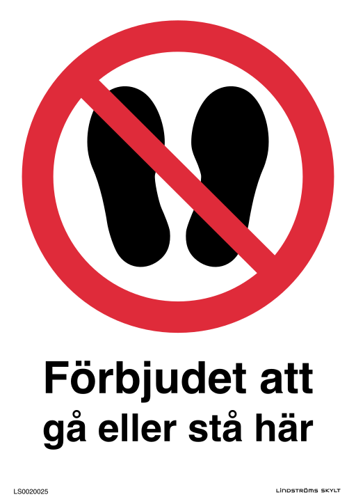 Skylten Förbjudet att gå eller stå här