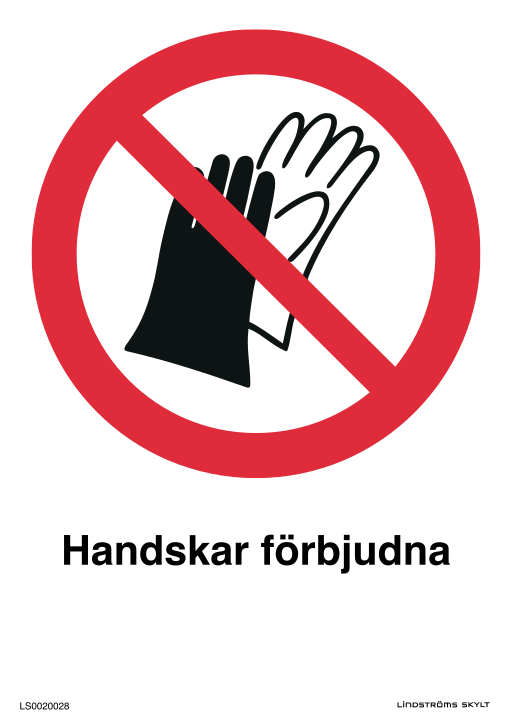 Skylten Handskar förbjudna