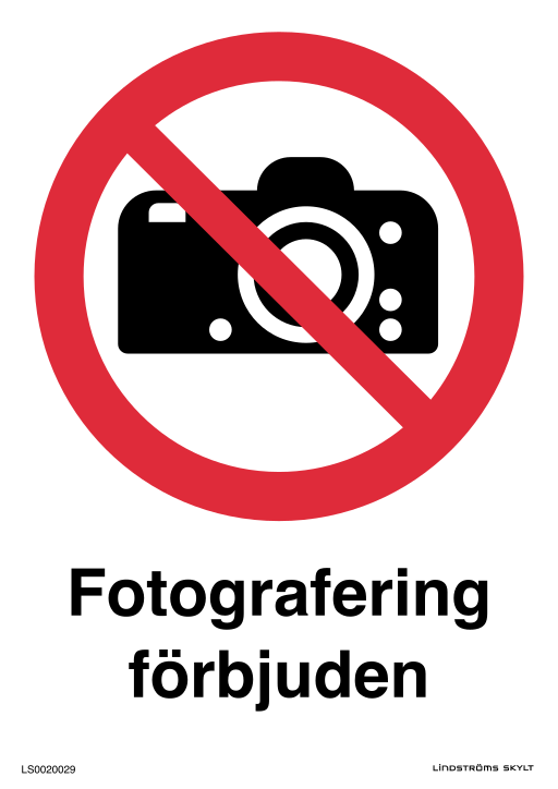 Skylten Fotografering förbjuden