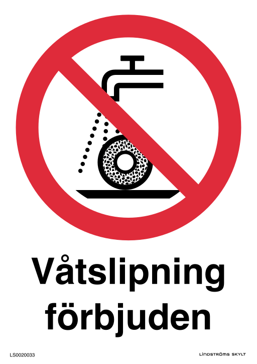 Skylten Våtslipning förbjuden
