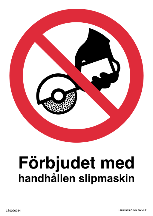 Skylten Förbjudet med handhållen slipmaskin