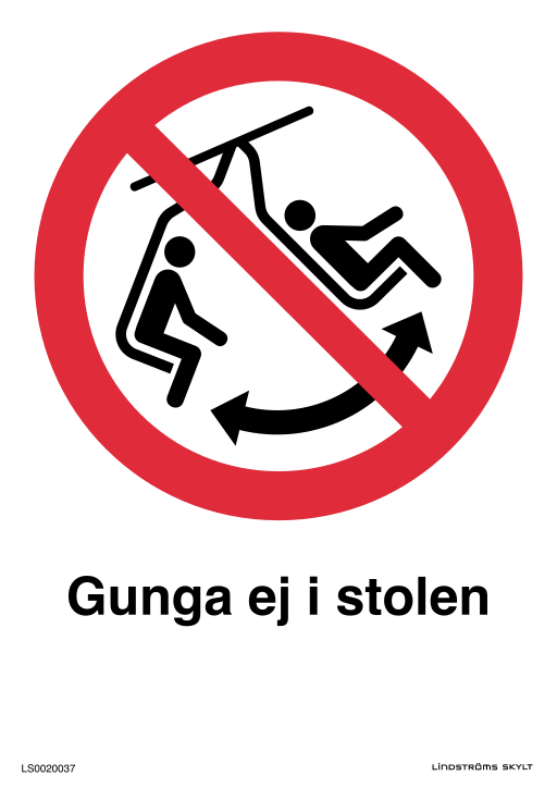 Skylten Gunga ej i stolen
