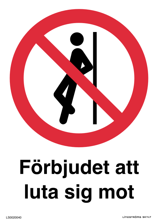 Skylten Förbjudet att luta sig mot