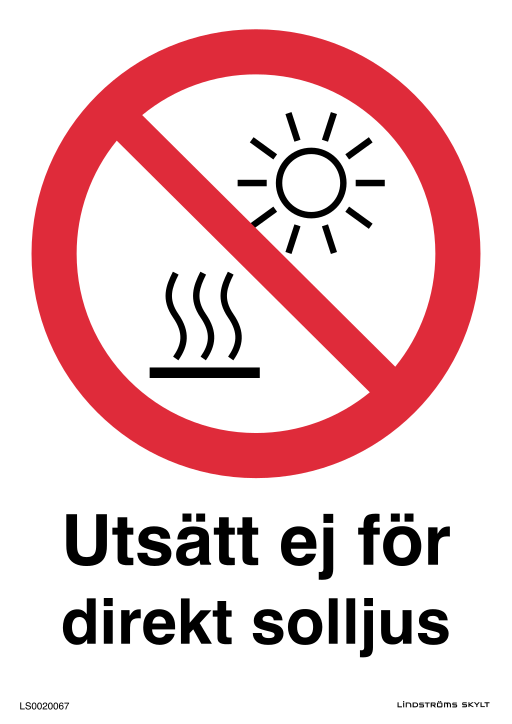 Skylten Utsätt ej för direkt solljus