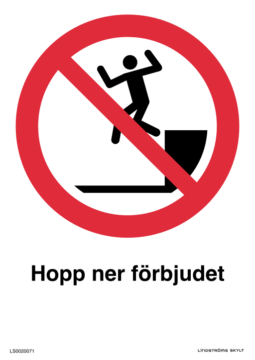 Skylten Hopp ner förbjudet
