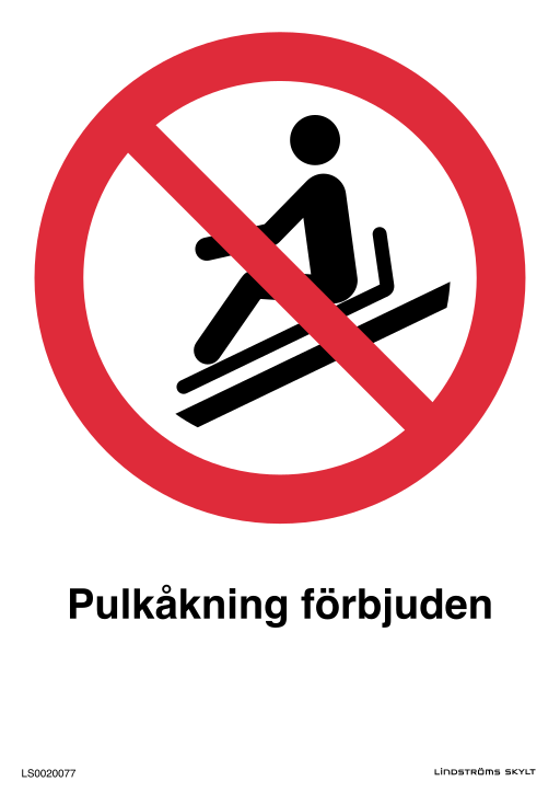 Skylten Pulkåkning förbjuden