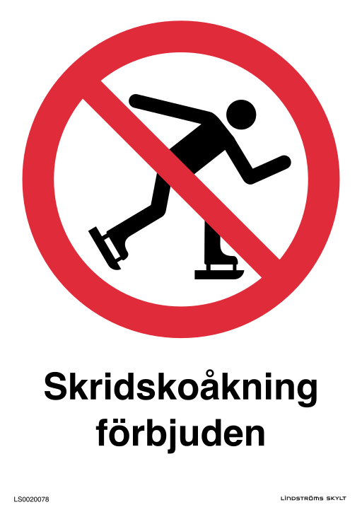 Skylten Skridskoåkning förbjuden