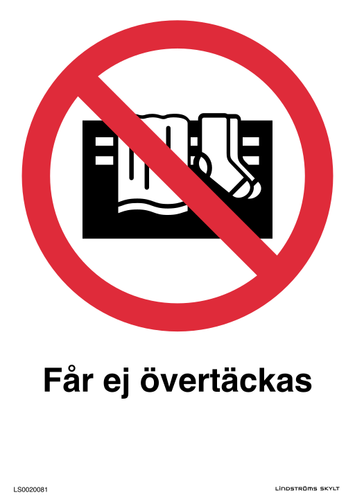 Skylten Får ej övertäckas