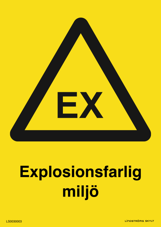 Skylten Explosionsfarlig miljö