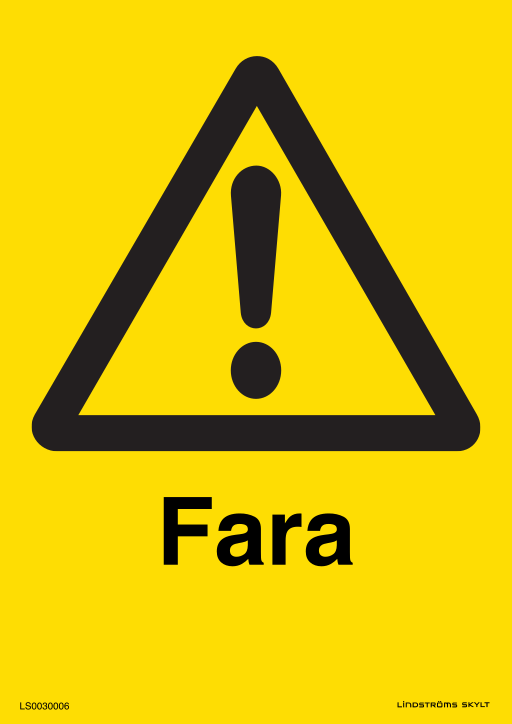 Skylten Fara (allmän varning med tilläggsskylt)