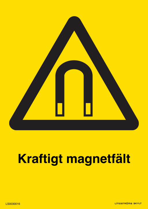 Skylten Kraftigt magnetfält