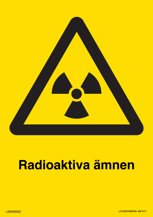 Skylten Radioaktiva ämnen / joniserande strålning