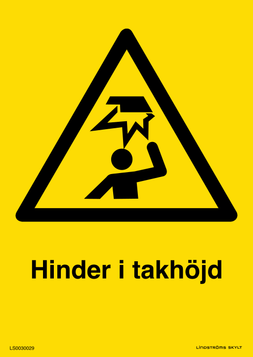 Skylten Hinder i takhöjd