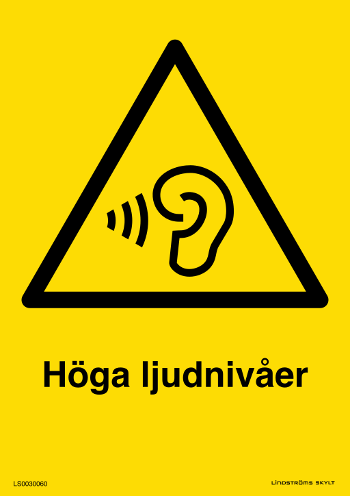Skylten Höga ljudnivåer